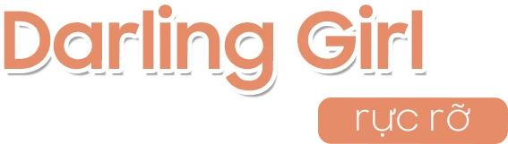 Darling Girl rực rỡ
